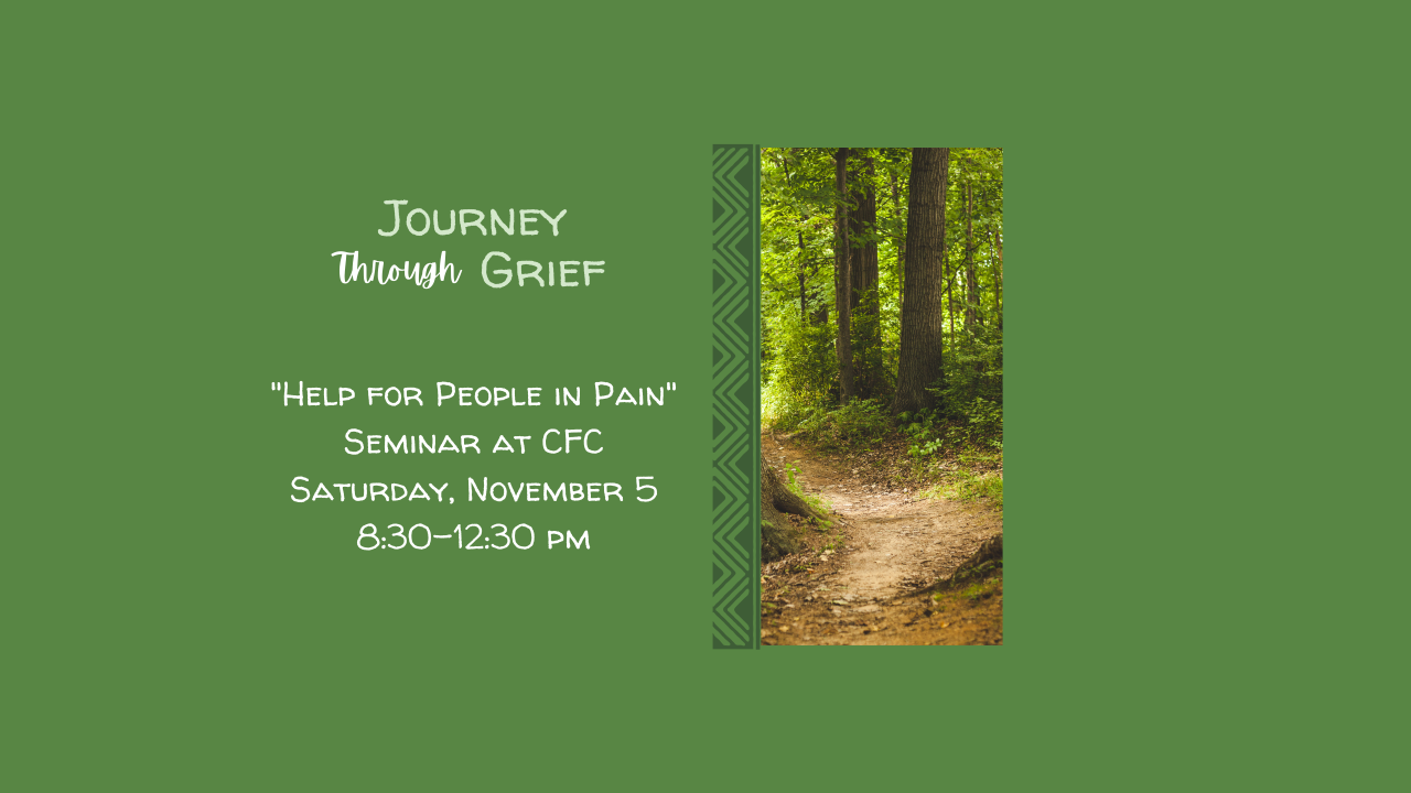 Journey Through Grief Seminar Christian Fellowship Church